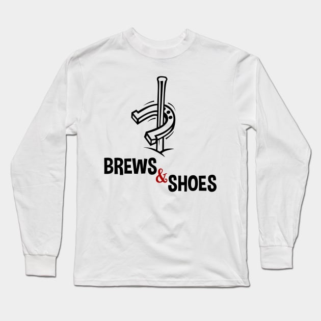 Brews and Shoes Horseshoe Ringer Pitching Long Sleeve T-Shirt by SassySoClassy